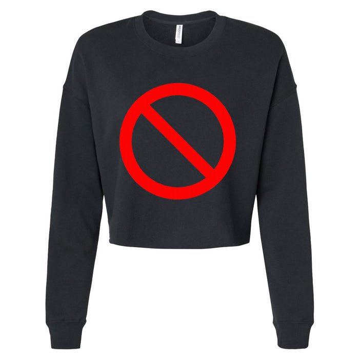 No Symbol Circle Sign Ban Banned Prohibited Cancel Cropped Pullover Crew