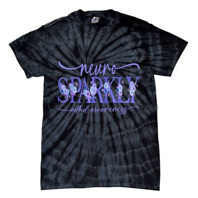 Neuro Sparkly Celebrate Neurodiversity ADHD ASD Floral Purpl Tie-Dye T-Shirt