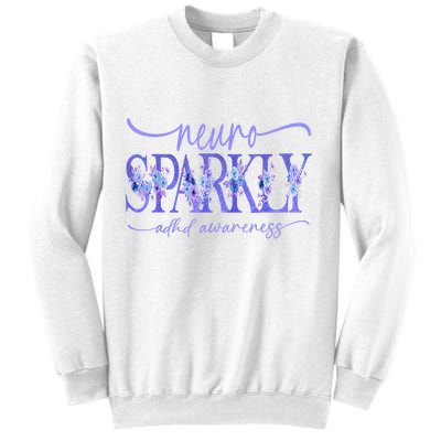Neuro Sparkly Celebrate Neurodiversity ADHD ASD Floral Purpl Sweatshirt