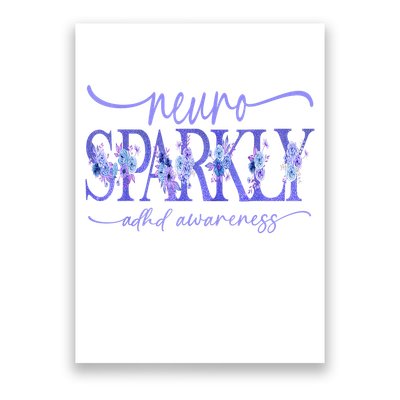 Neuro Sparkly Celebrate Neurodiversity ADHD ASD Floral Purpl Poster