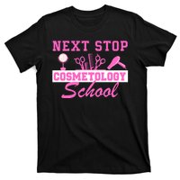 Next Stop Cosmetology School Graduation Cosmetology Grad T-Shirt