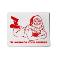 Naked Santa Claus IM Laying On Your Present Mousepad