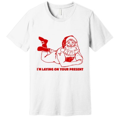 Naked Santa Claus IM Laying On Your Present Premium T-Shirt