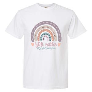 National School Counselor Week You Matter Counseling Teacher Gift Garment-Dyed Heavyweight T-Shirt