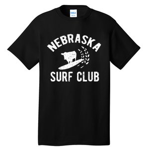 Nebraska Surf Club Funny Nebraska Tall T-Shirt