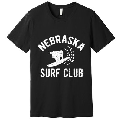 Nebraska Surf Club Funny Nebraska Premium T-Shirt