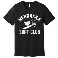 Nebraska Surf Club Funny Nebraska Premium T-Shirt