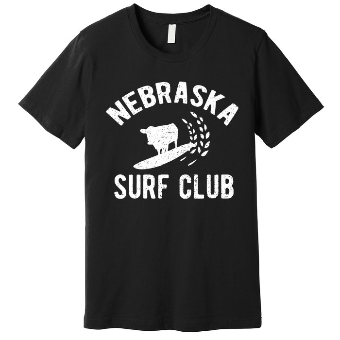 Nebraska Surf Club Funny Nebraska Premium T-Shirt