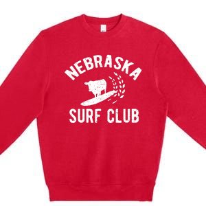 Nebraska Surf Club Funny Nebraska Premium Crewneck Sweatshirt