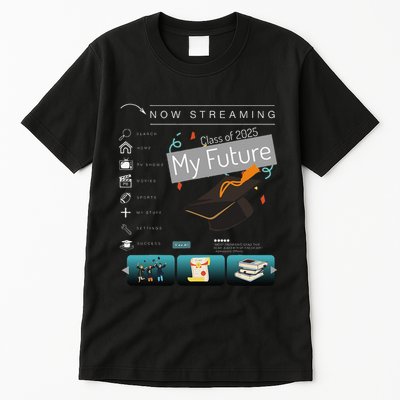 Now Streaming Class Of 2025 Graduation High School Graduate .Png Tall T-Shirt