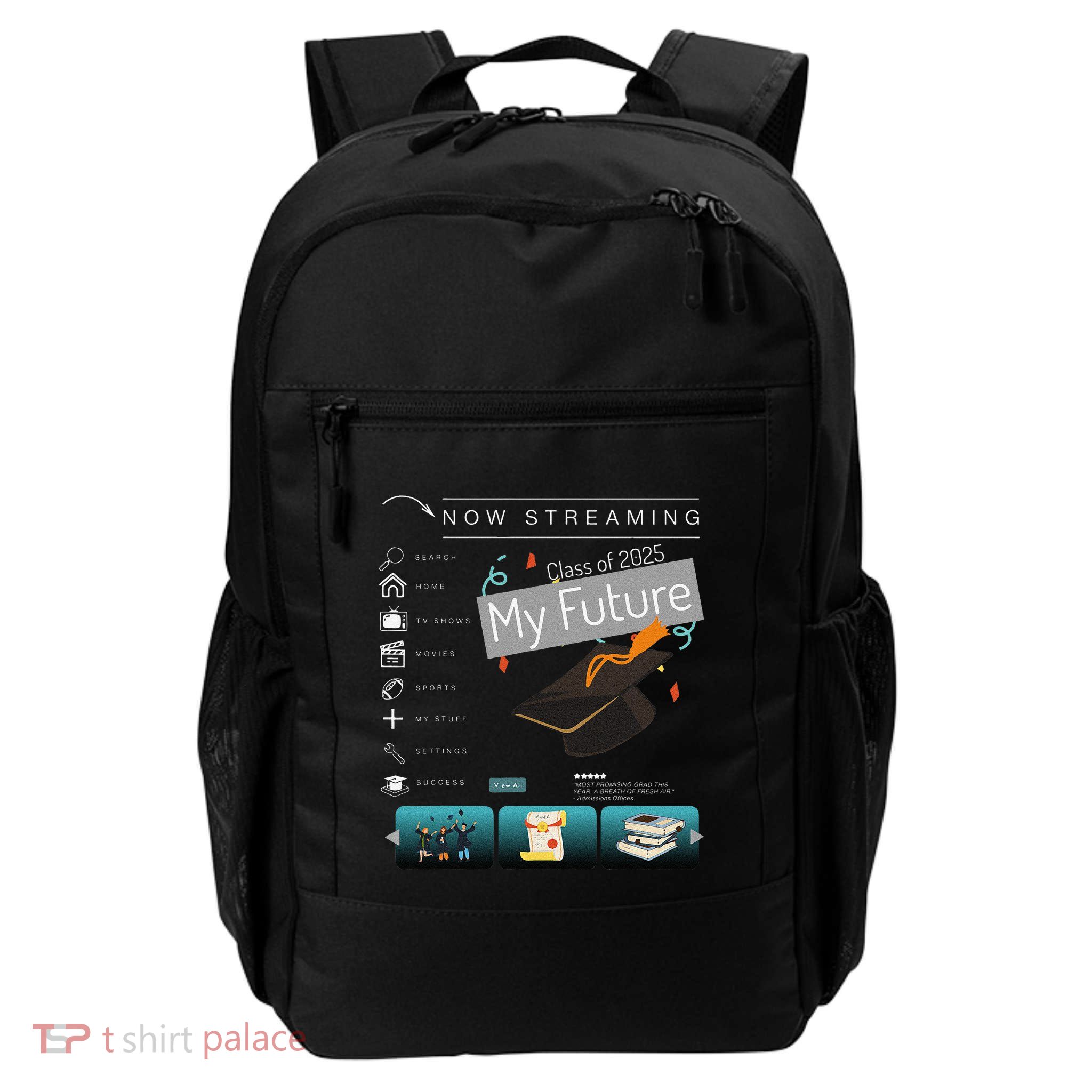 Now Streaming Class Of 2025 Graduation High School Graduate .Png Daily Commute Backpack