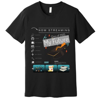 Now Streaming Class Of 2025 Graduation High School Graduate .Png Premium T-Shirt