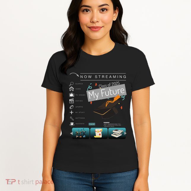 Now Streaming Class Of 2025 Graduation High School Graduate .Png Womens T-Shirt