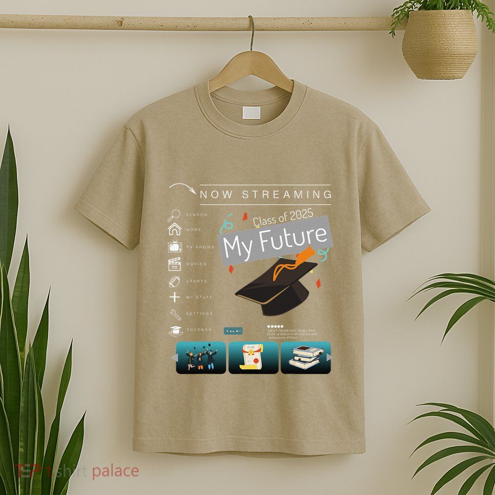 Now Streaming Class Of 2025 Graduation High School Graduate .Png T-Shirt
