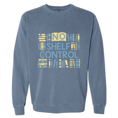 No Shelf Control Garment-Dyed Sweatshirt