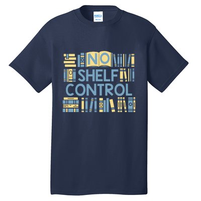 No Shelf Control Tall T-Shirt