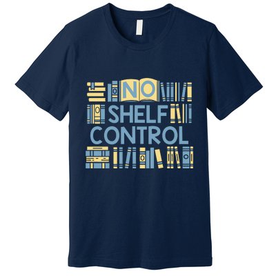 No Shelf Control Premium T-Shirt