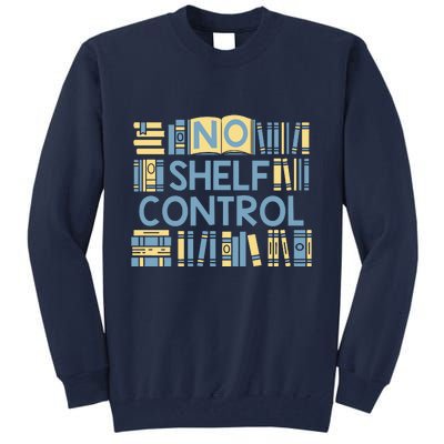 No Shelf Control Tall Sweatshirt