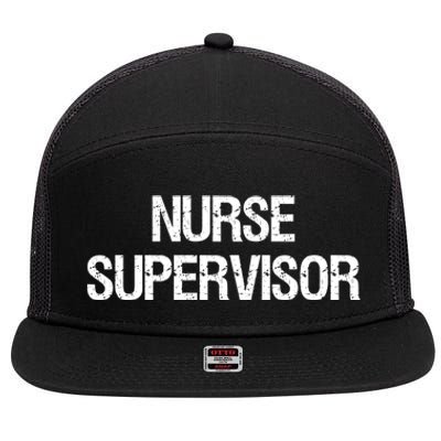 Nurse Supervisor Cool Gift 7 Panel Mesh Trucker Snapback Hat