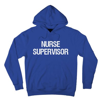 Nurse Supervisor Cool Gift Hoodie