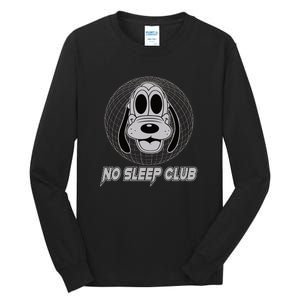 No Sleep Club ☺ Rave Wear Funny Festival Outfit Ravers Tall Long Sleeve T-Shirt