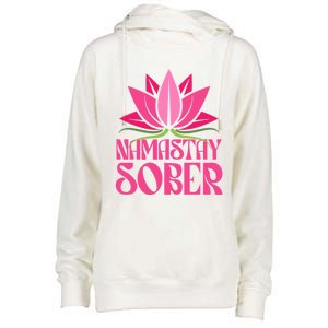 Namastay Sober Celebrate Sobriety Yoga Namaste Lotus Meme Cool Gift Womens Funnel Neck Pullover Hood