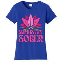 Namastay Sober Celebrate Sobriety Yoga Namaste Lotus Meme Cool Gift Women's T-Shirt