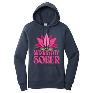 Namastay Sober Celebrate Sobriety Yoga Namaste Lotus Meme Cool Gift Women's Pullover Hoodie