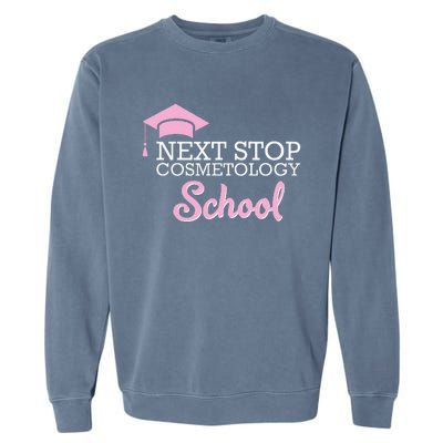 Next Stop Cosmetology School Future Cosmetologist Garment-Dyed Sweatshirt