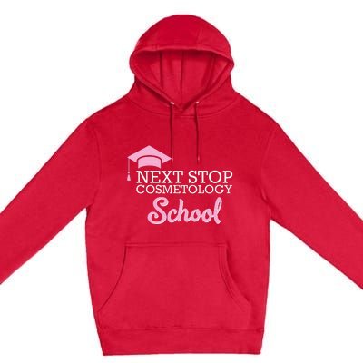 Next Stop Cosmetology School Future Cosmetologist Premium Pullover Hoodie