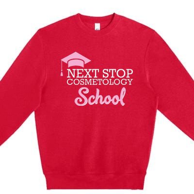 Next Stop Cosmetology School Future Cosmetologist Premium Crewneck Sweatshirt