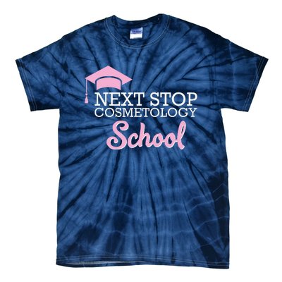 Next Stop Cosmetology School Future Cosmetologist Tie-Dye T-Shirt