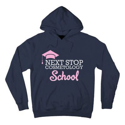 Next Stop Cosmetology School Future Cosmetologist Tall Hoodie