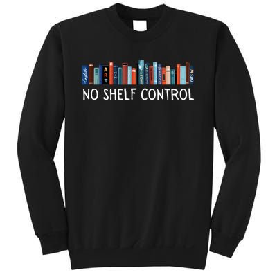 No Shelf Control Books Sweatshirt