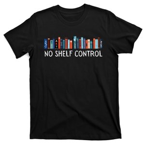 No Shelf Control Books T-Shirt