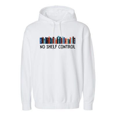 No Shelf Control Books Garment-Dyed Fleece Hoodie