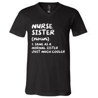 Nurse Sister Definition Funny V-Neck T-Shirt