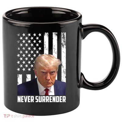 Never Surrender Donald Trump American Flag Mugshot 11oz C Handle Ceramic Mug