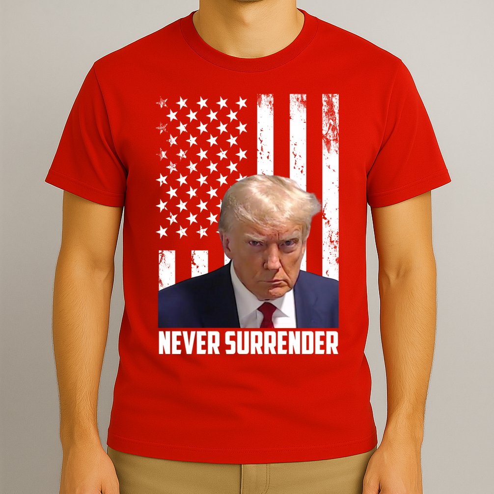 Never Surrender Donald Trump American Flag Mugshot T-Shirt