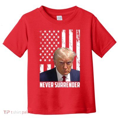 Never Surrender Donald Trump American Flag Mugshot Toddler T-Shirt