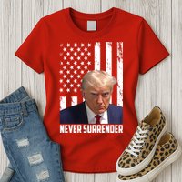 Never Surrender Donald Trump American Flag Mugshot Womens T-Shirt