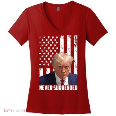 Never Surrender Donald Trump American Flag Mugshot Women's V-Neck T-Shirt