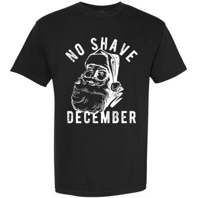 No Shave December Funny Santa Christmas Garment-Dyed Heavyweight T-Shirt