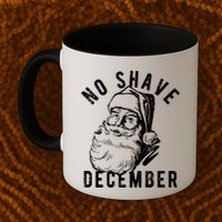 No Shave December Funny Santa Christmas Mug