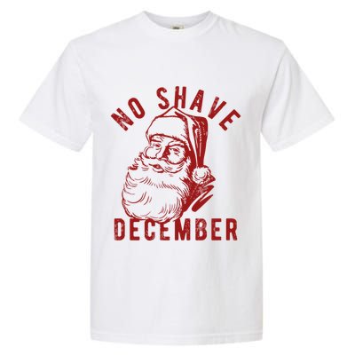 No Shave December Santa Claus Funny Holiday Garment-Dyed Heavyweight T-Shirt
