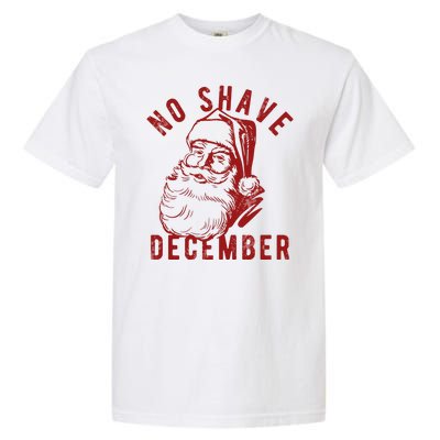 No Shave December Santa Claus Funny Holiday Garment-Dyed Heavyweight T-Shirt