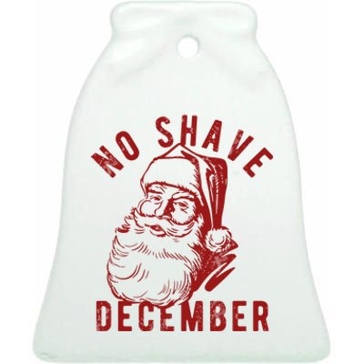 No Shave December Santa Claus Funny Holiday Ceramic Bell Ornament