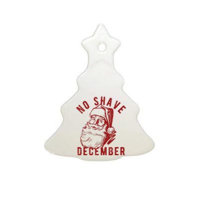 No Shave December Santa Claus Funny Holiday Ceramic Tree Ornament