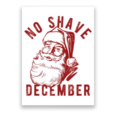 No Shave December Santa Claus Funny Holiday Poster