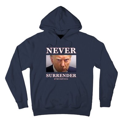 Never Surrender Donald Trump For President 2024 Mugshot Hoodie